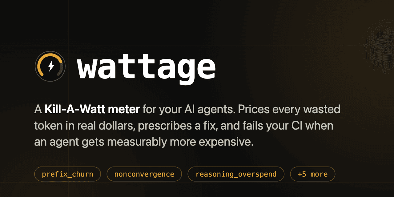 Wattage: A token-spend profiler and cost-regression gate for AI agents