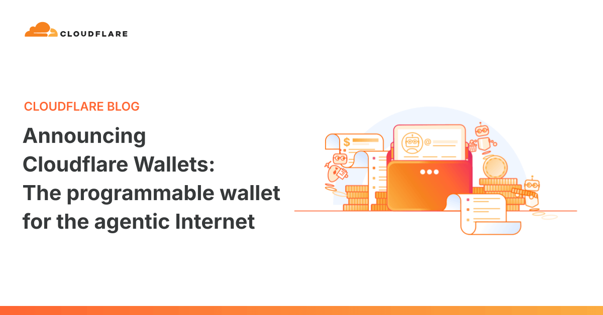 Cloudflare Wallets: the programmable wallet for the agentic Internet